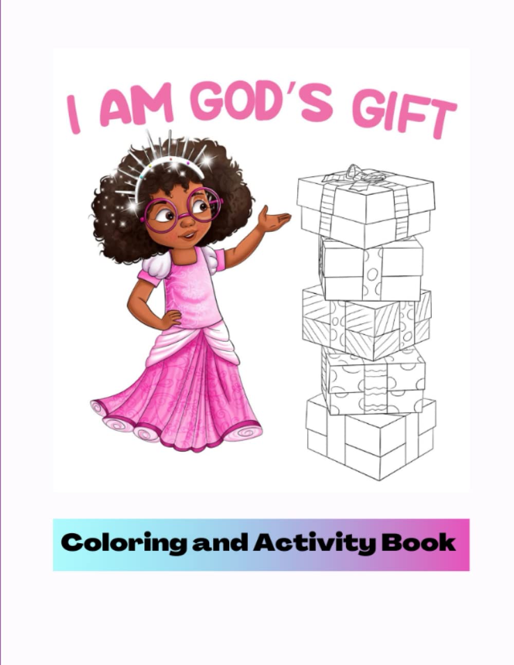 I am God's Gift Coloring and activity book