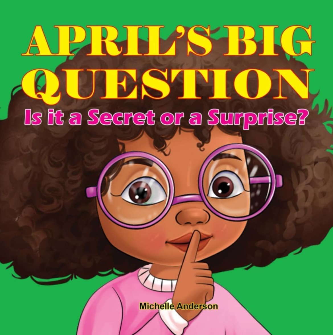 April's Big Question: Is it a Secret or a Surprise?